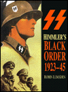 Himmler's Black Order: A History of the SS, 1923-45