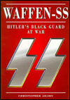 Waffen-SS: Hitler's Black Guard at War