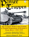 Panzertruppen: The Complete Guide to the Creation and Combat Employment of Germany's Tank Force 1943-1945, Vol. 2