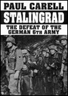 Stalingrad: The Defeat of the German 6th Army