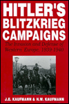 Hitler's Blitzkrieg Campaign: The Invasion and Defense of Western Europe, 1939-1940