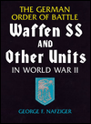 The German Order of Battle: Waffen SS and Other Units in World War II