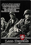 Campaign in Russia: The Waffen SS on the Eastern Front